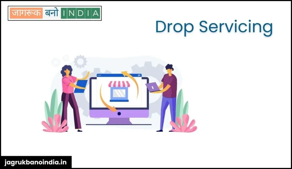 Drop Servicing - 20 Ways to earn money from Home